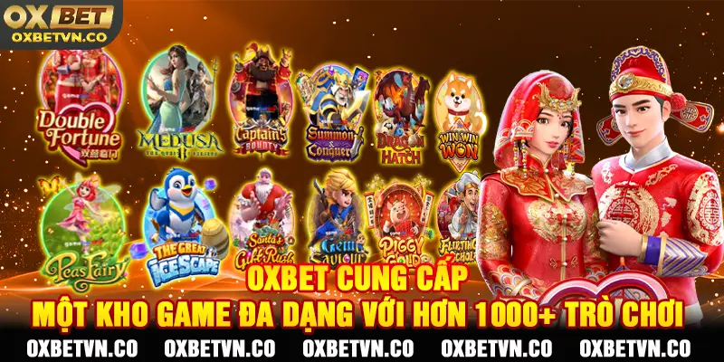 OXBET cung cấp một kho game đa dạng với hơn 1000+ trò chơi