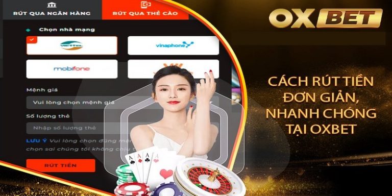 Hướng dẫn quy trình rút tiền OXBET dễ dàng và nhanh nhất
