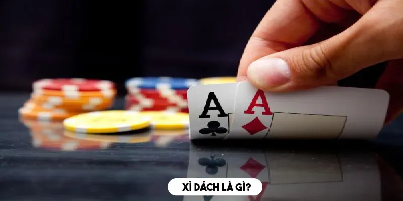 Tìm hiểu về cách chơi xì dách đơn giản một cách chi tiết